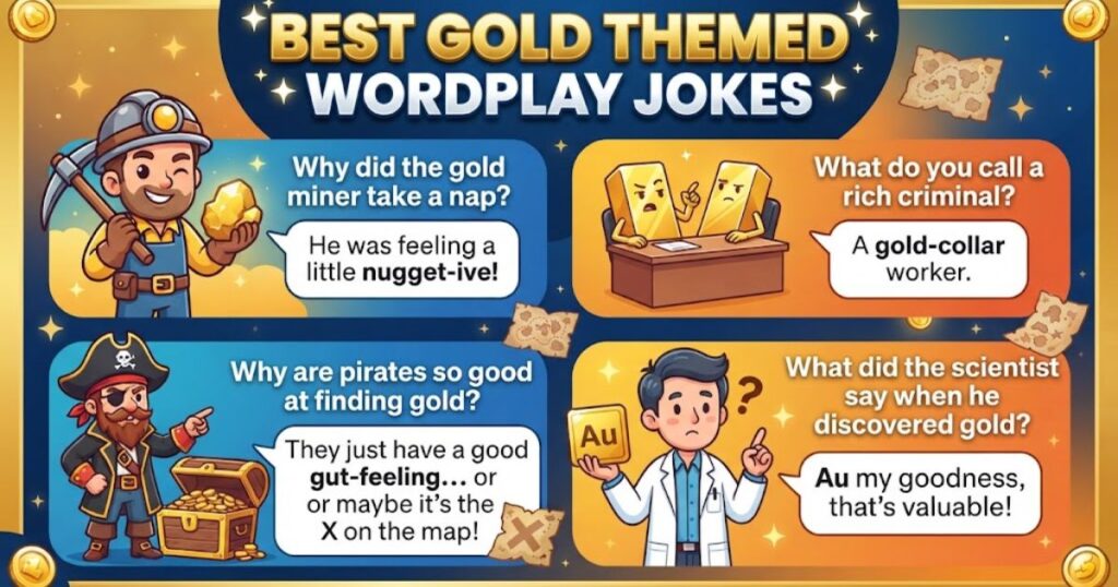 Best Gold Themed Wordplay Jokes